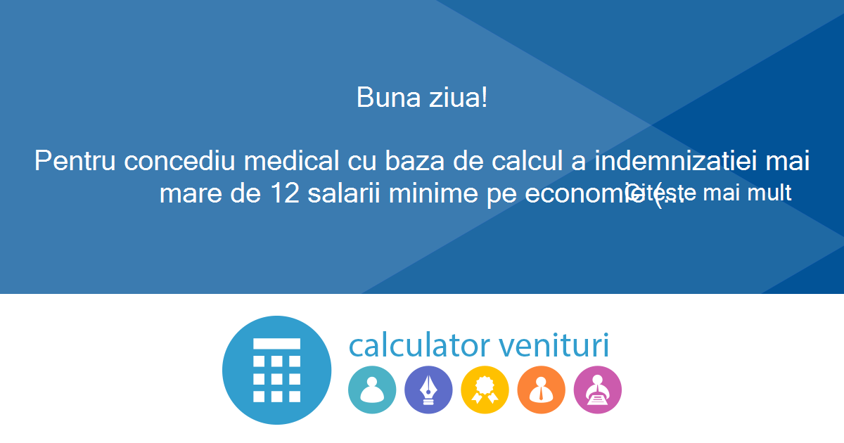 Doctor Should Primitive Buna ziua! Pentru concediu medical cu baza de calcul a indemnizatiei mai mare de 12 salarii minime pe economie ( 24.960 acum ), cum se calculeaza CAS Doctor Should Primitive Buna ziua! Pentru concediu medical cu baza de calcul a indemnizatiei mai mare de 12 salarii minime pe economie ( 24.960 acum ), cum se calculeaza CAS